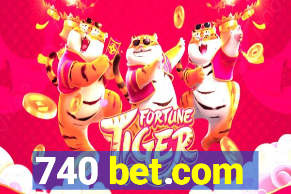 740 bet.com